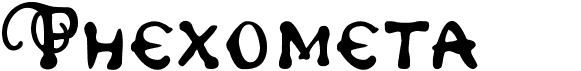 Phexometa font