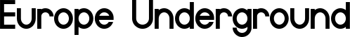 Europe Underground font