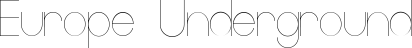 Europe Underground font