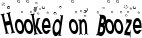 Hooked on Booze font