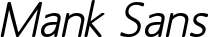 Mank Sans font
