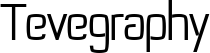Tevegraphy font