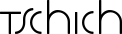 Tschich font