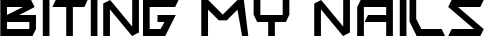Biting My Nails font