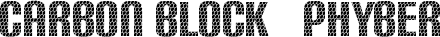 Carbon Block + Phyber font