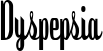 Dyspepsia font