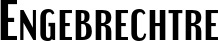 Engebrechtre font