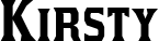 Kirsty font