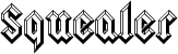 Squealer font