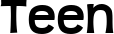 Teen font