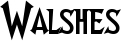 Walshes font