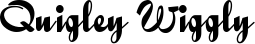 Quigley Wiggly font