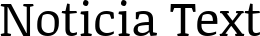 Noticia Text font
