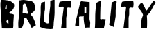 Brutality font