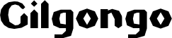 Gilgongo font