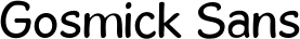 Gosmick Sans font
