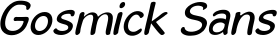 Gosmick Sans font