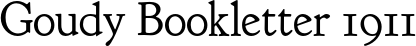 Goudy Bookletter 1911 font