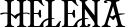 Helena font