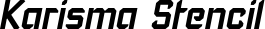 Karisma Stencil font