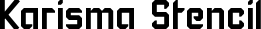 Karisma Stencil font