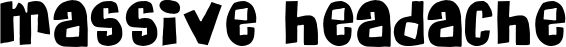 Massive Headache font