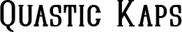 Quastic Kaps font