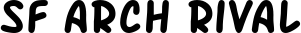 SF Arch Rival font