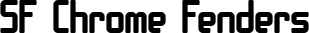 SF Chrome Fenders font