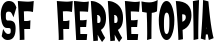 SF Ferretopia font