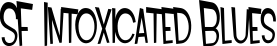 SF Intoxicated Blues font