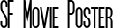 SF Movie Poster font