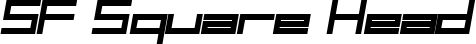 SF Square Head font