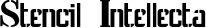 Stencil Intellecta font
