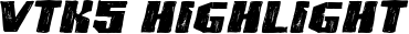 VTKS Highlight font
