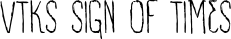 VTKS Sign Of Times font