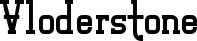 Vloderstone font