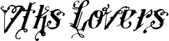 Vtks Lovers font