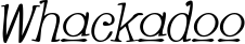 Whackadoo font