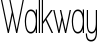 Walkway font