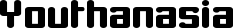 Youthanasia font