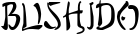 Bushido font