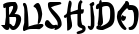 Bushido font