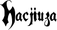 Hacjiuza font