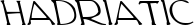 Hadriatic font