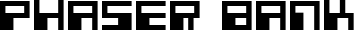 Phaser Bank font