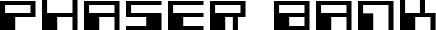 Phaser Bank font