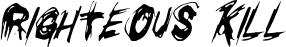 Righteous Kill font
