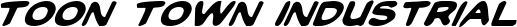 Toon Town Industrial font