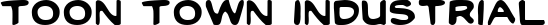 Toon Town Industrial font